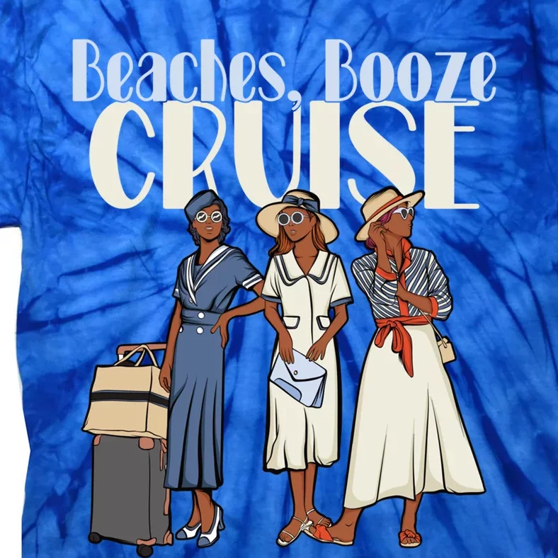 Beaches Booze Cruise Trip For Black Vacation Gift Tie-Dye T-Shirt