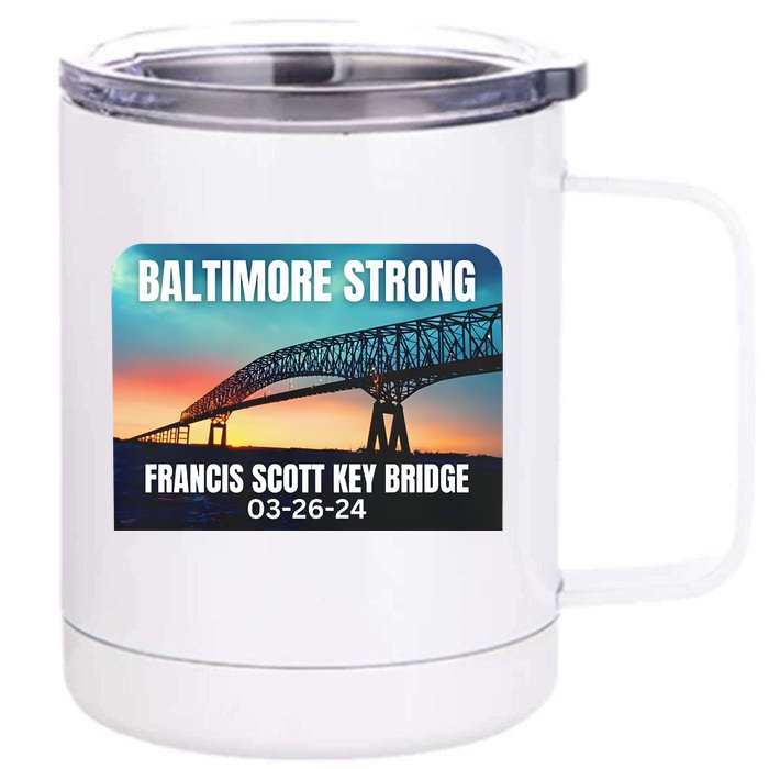 Baltimore Bridge Collapse Baltimore Strong Front & Back 12oz Stainless Steel Tumbler Cup