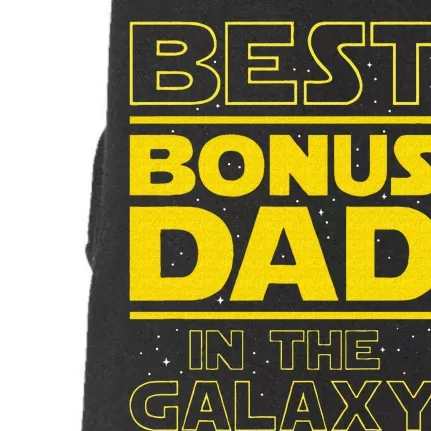 Best Bonus Dad In The Galaxy Stepfather Stepdad Grandpa Doggie 3-End Fleece Hoodie