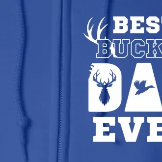 Best Buckin Dad Ever Funny Hunters Hunting Dads Fathers Meaningful Gift Full Zip Hoodie