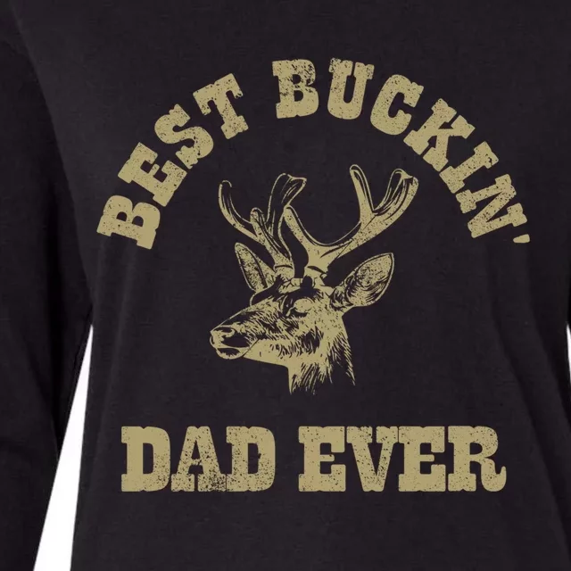 Best Buckin Dad Ever Funny Hunting Fathers Day Great Gift Womens Cotton Relaxed Long Sleeve T-Shirt