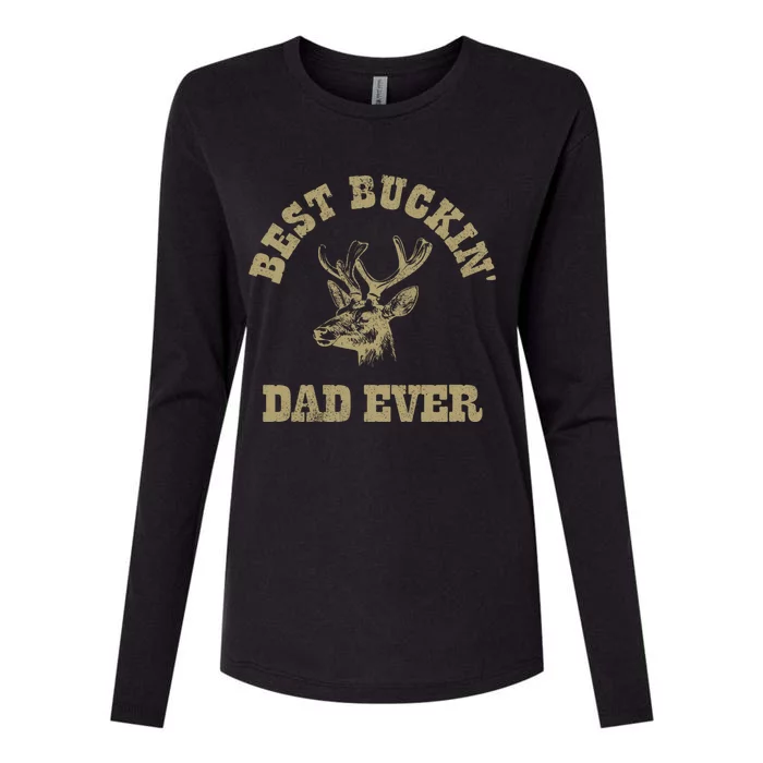 Best Buckin Dad Ever Funny Hunting Fathers Day Great Gift Womens Cotton Relaxed Long Sleeve T-Shirt