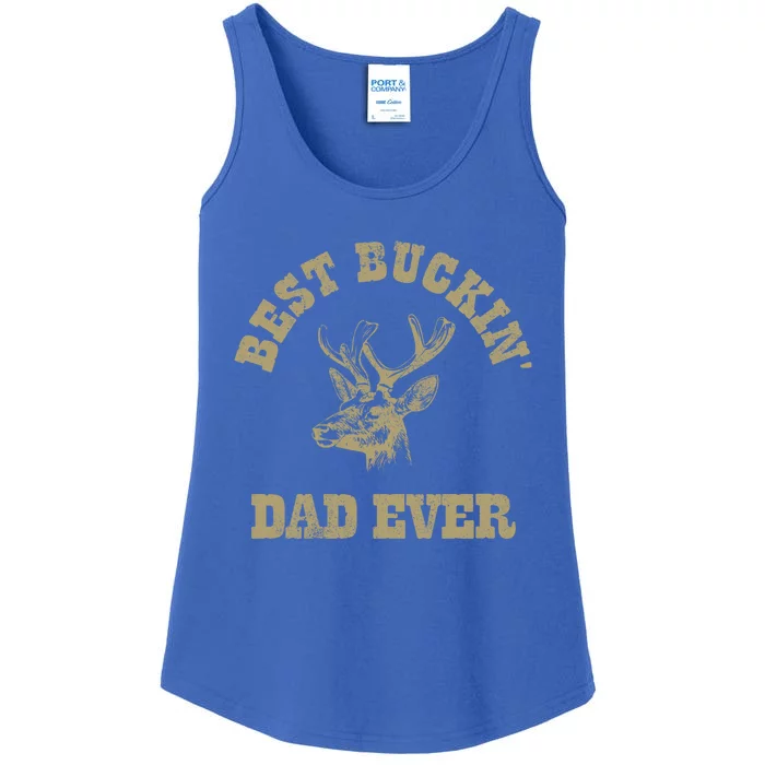 Best Buckin Dad Ever Funny Hunting Fathers Day Great Gift Ladies Essential Tank