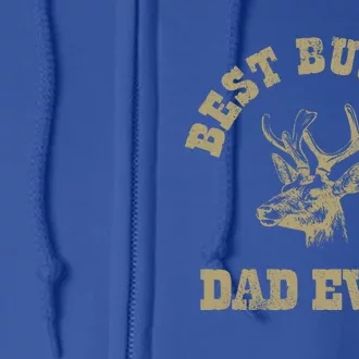 Best Buckin Dad Ever Funny Hunting Fathers Day Great Gift Full Zip Hoodie