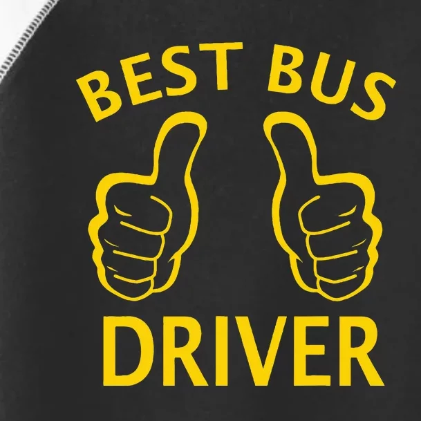 Best Bus Driver The Best School Bus Driver Toddler Fine Jersey T-Shirt