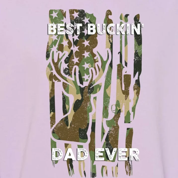 Best Buckin Dad Ever Usa Camouflage Deer Hunting Fathers Day Gift Garment-Dyed Sweatshirt