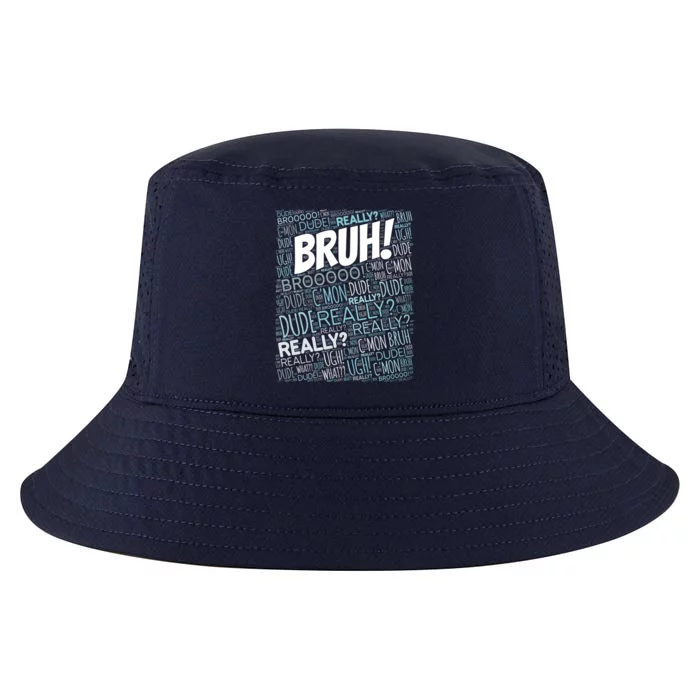 Bruh Bro Dude Funny Teen Meme Gift Cool Comfort Performance Bucket Hat