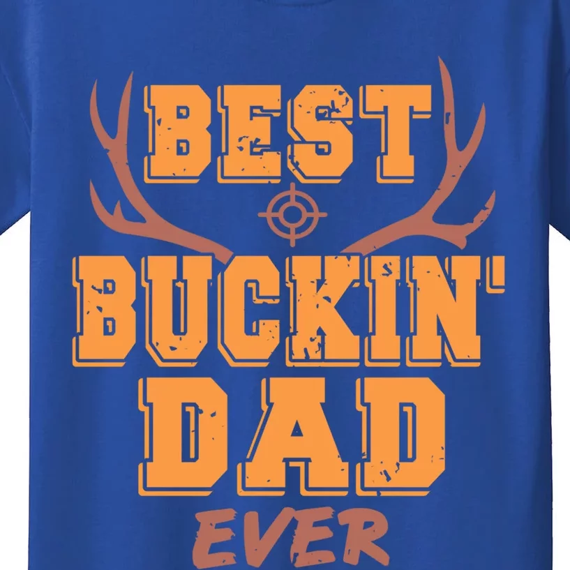 Best Buckin Dad Ever Awesome Hunter Designs Present Gift Great Gift Kids T-Shirt