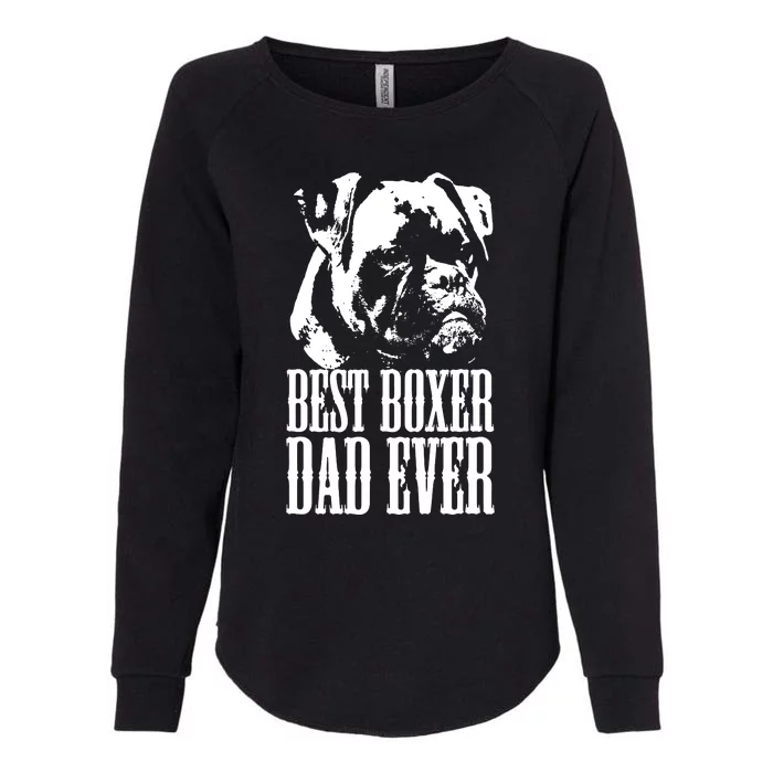 Best Boxer Dad Ever Graphic T Dog Dad Love Womens California Wash Sweatshirt