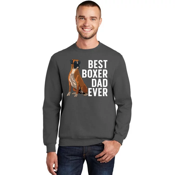 Best Boxer Dog Design For Men Dad Pet Animal Boxer Dog Lover Tall Sweatshirt