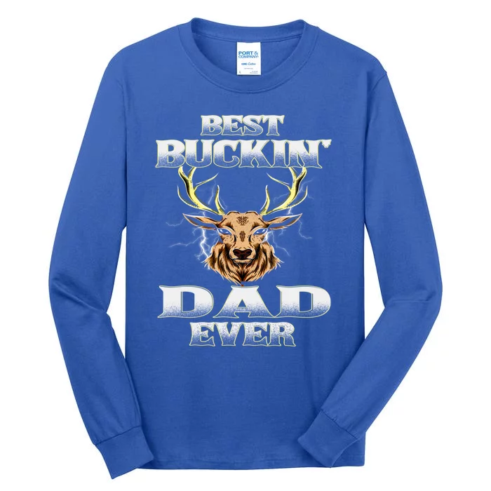 Best Buckin Dad Ever Deer Hunting Bucking Father Grandpa Gift Tall Long Sleeve T-Shirt