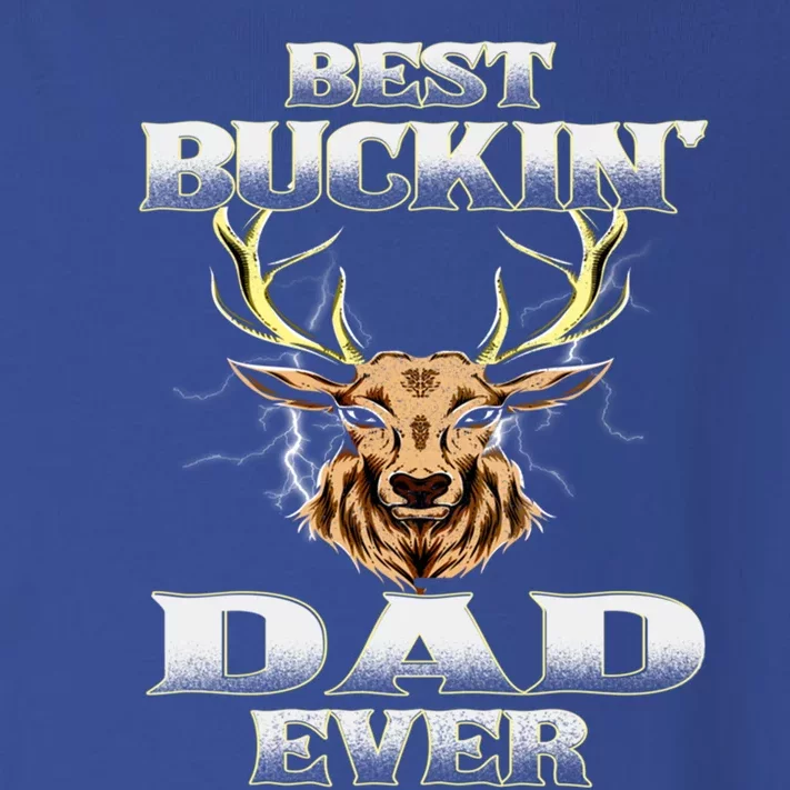 Best Buckin Dad Ever Deer Hunting Bucking Father Grandpa Gift Toddler Long Sleeve Shirt