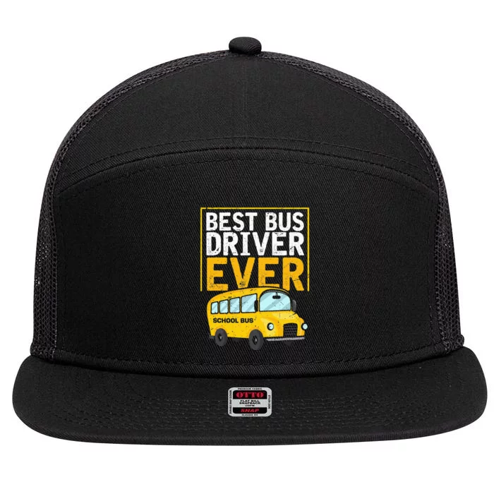 Best Bus Driver Ever Funny Bus Driver School Bus Driver 7 Panel Mesh Trucker Snapback Hat