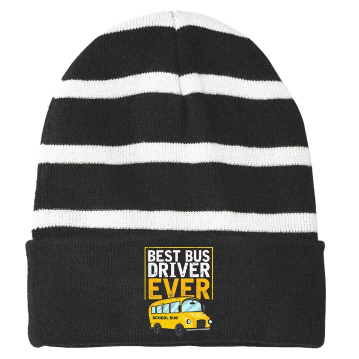 Best Bus Driver Ever Funny Bus Driver School Bus Driver Striped Beanie with Solid Band