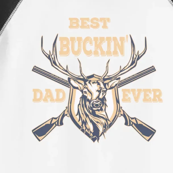 Best Buckin Dad Ever Funny Hunting Father Gift Toddler Fine Jersey T-Shirt