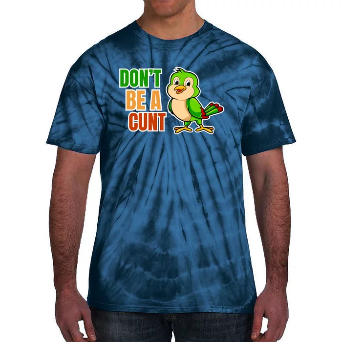 Big Bird Don’t Be A Cunt Tie-Dye T-Shirt