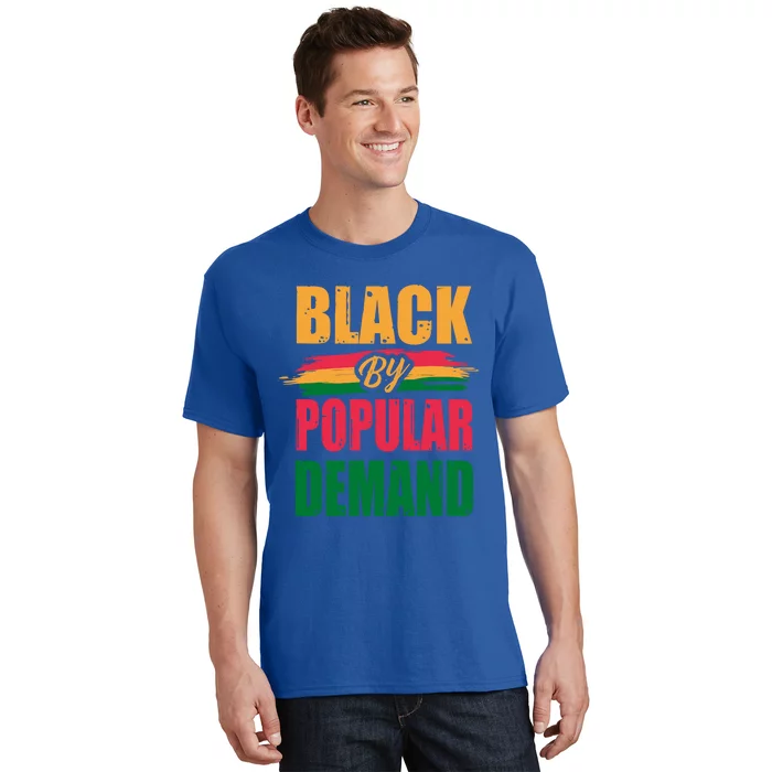 Black By Ded Popular Africanfunny Giftamerican History Proud Month Cool Gift T-Shirt