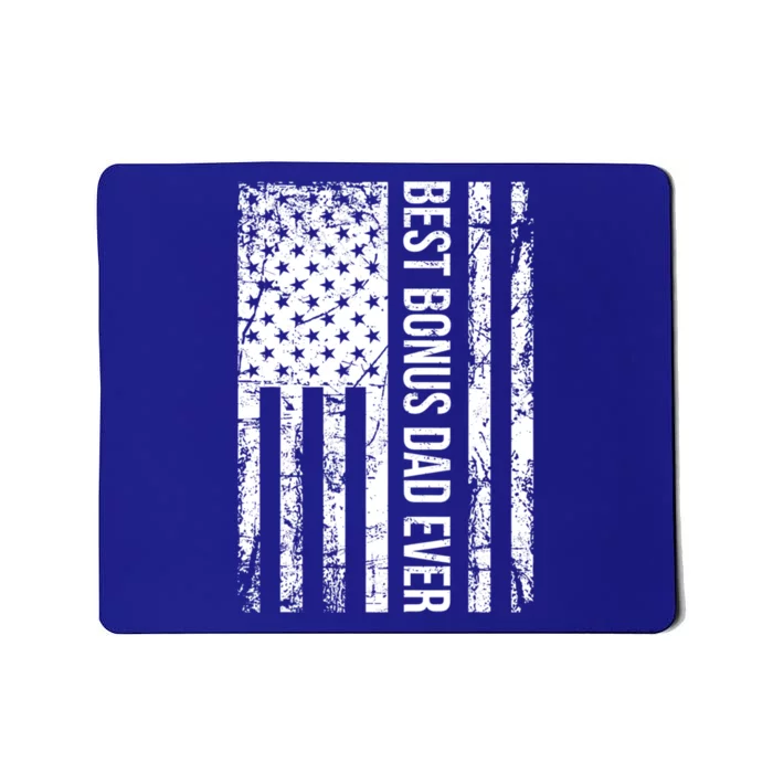 Best Bonus Dad Ever For Stepdad American Flag Dad Funny Gift Mousepad