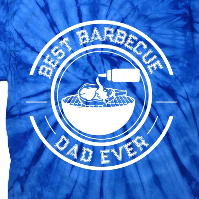 Best Barbecue Dad Ever Grill Bbq Father Daddy Papa Fathers Gift Tie-Dye T-Shirt