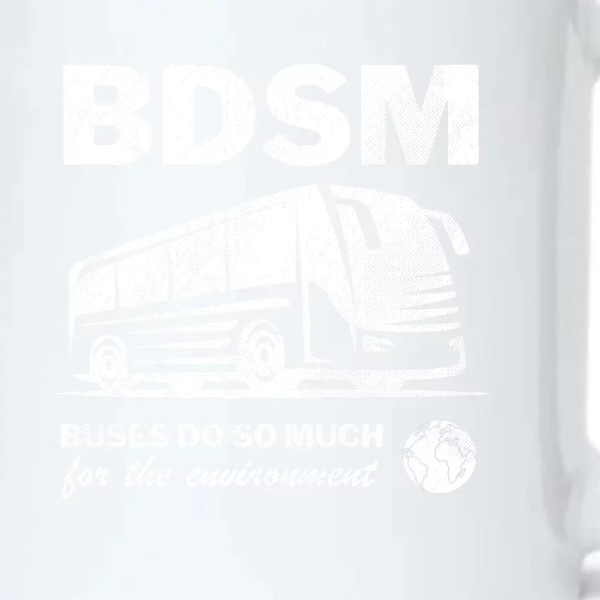 Bdsm Buses Do So Much For The Environment Black Color Changing Mug