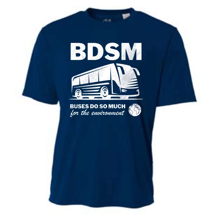 Bdsm Buses Do So Much For The Environment Cooling Performance Crew T-Shirt