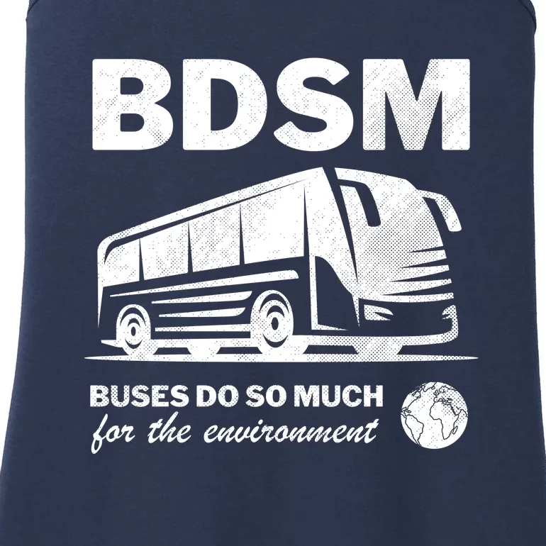 Bdsm Buses Do So Much For The Environment Ladies Essential Tank