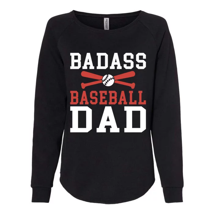 Badass Baseball Dad Gift Womens California Wash Sweatshirt