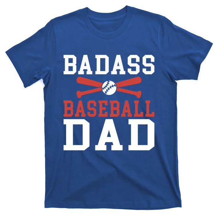 Badass Baseball Dad Gift T-Shirt