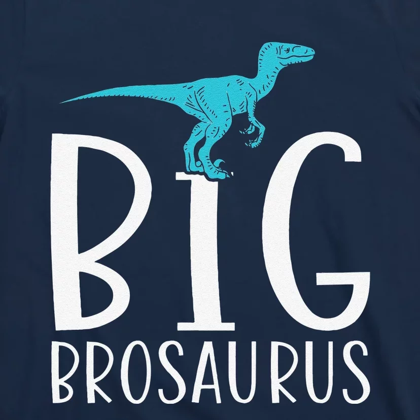 Big Brosaurus Dinosaur Big Brother T-Shirt