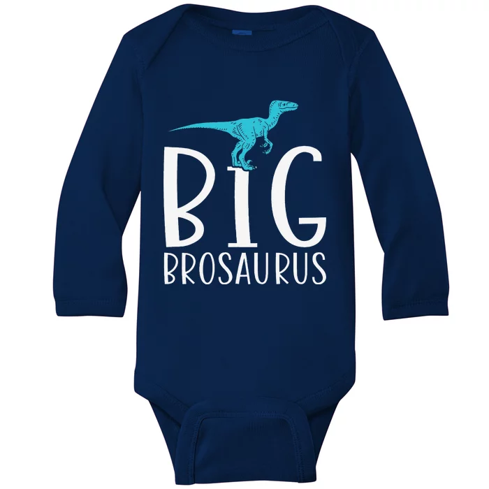 Big Brosaurus Dinosaur Big Brother Baby Long Sleeve Bodysuit