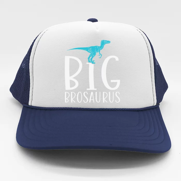 Big Brosaurus Dinosaur Big Brother Trucker Hat