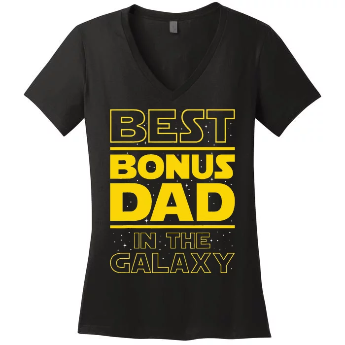 Best Bonus Dad In The Galaxy Stepfather Stepdad Grandpa Women's V-Neck T-Shirt