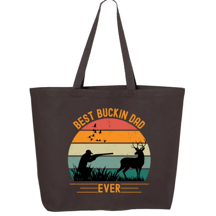 Best Buckin Dad Ever Deer Hunters Funny Deer Hunting Season Gift 25L Jumbo Tote