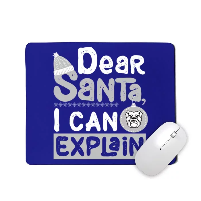 Butler Bulldogs Dear Santa I Can Explain Funny Ugly Xmas Meaningful Gift Mousepad