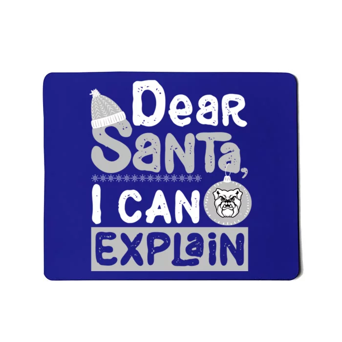 Butler Bulldogs Dear Santa I Can Explain Funny Ugly Xmas Meaningful Gift Mousepad