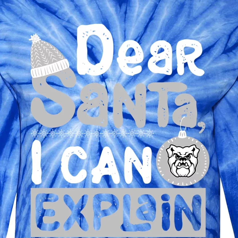 Butler Bulldogs Dear Santa I Can Explain Funny Ugly Xmas Meaningful Gift Tie-Dye Long Sleeve Shirt