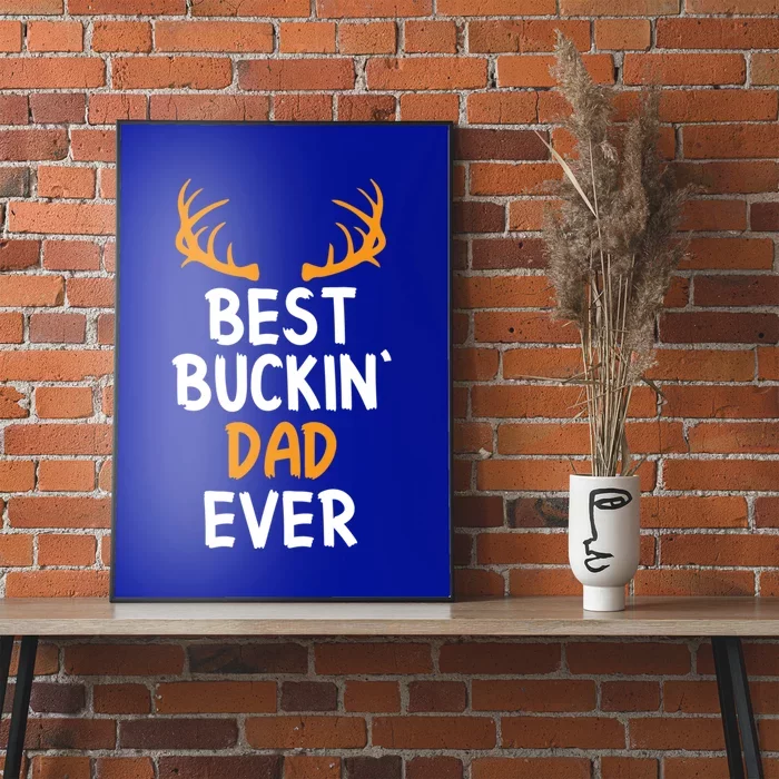 Best Buckin Dad Ever Cool Gift Poster