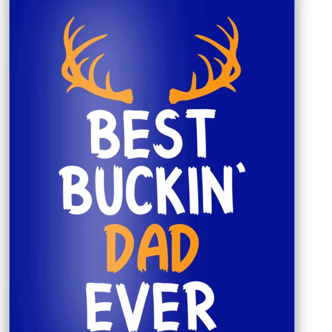 Best Buckin Dad Ever Cool Gift Poster