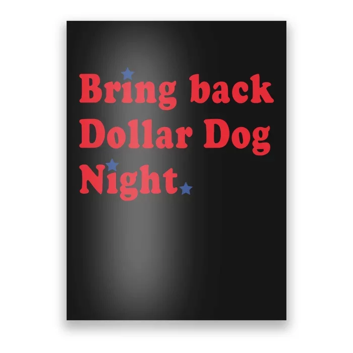 Bring Back Dollar Dog Night Poster