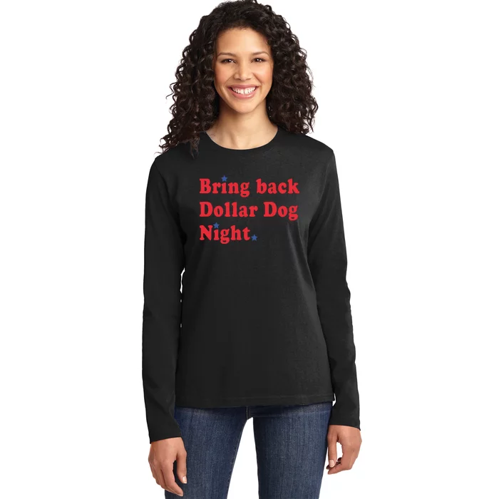 Bring Back Dollar Dog Night Ladies Long Sleeve Shirt