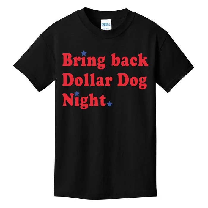 Bring Back Dollar Dog Night Kids T-Shirt