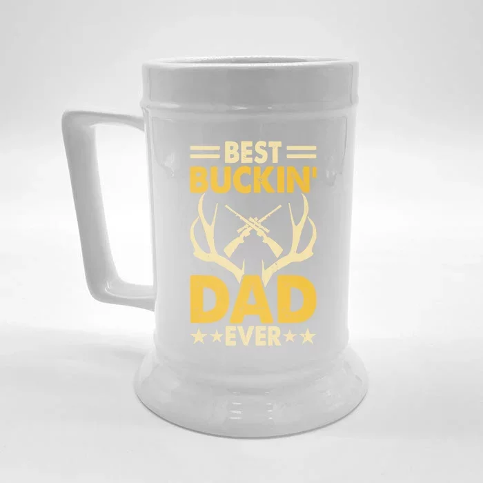 Best Buckin Dad Ever Funny Deer Hunters FatherS Day Gift Front & Back Beer Stein