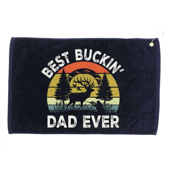 Best Buckin Dad Ever Funny Deer Hunting FatherS Day Gift Grommeted Golf Towel