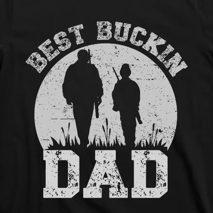 BEST BUCKIN DAD EVER T-Shirt