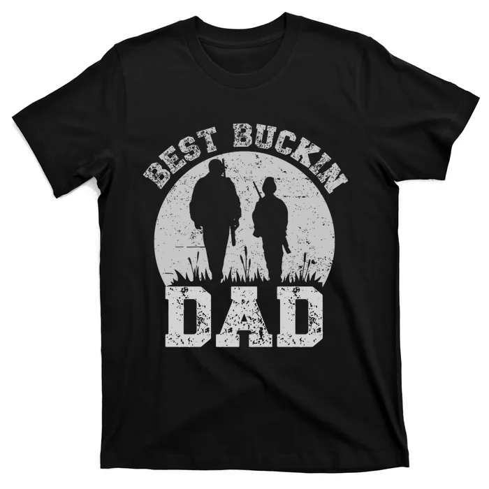 BEST BUCKIN DAD EVER T-Shirt