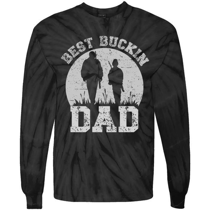 BEST BUCKIN DAD EVER Tie-Dye Long Sleeve Shirt