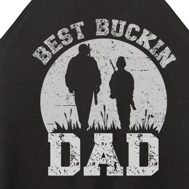 BEST BUCKIN DAD EVER Women’s Perfect Tri Rocker Tank