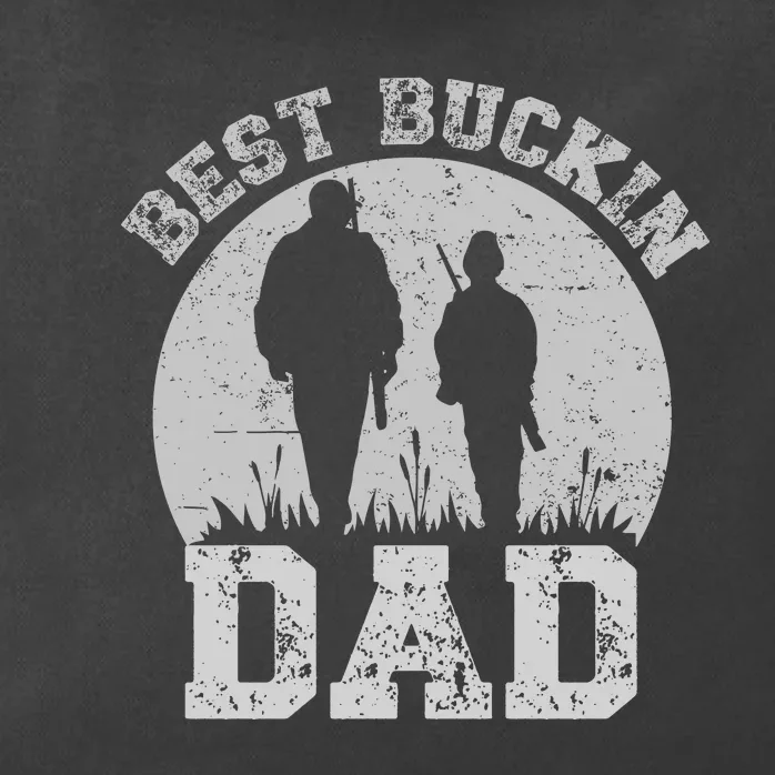 BEST BUCKIN DAD EVER Zip Tote Bag