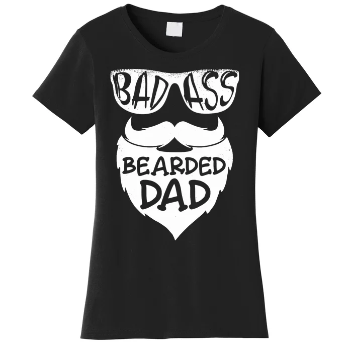 Badass Bearded Dad Shirts Father Papa With Beard Women's T-Shirt