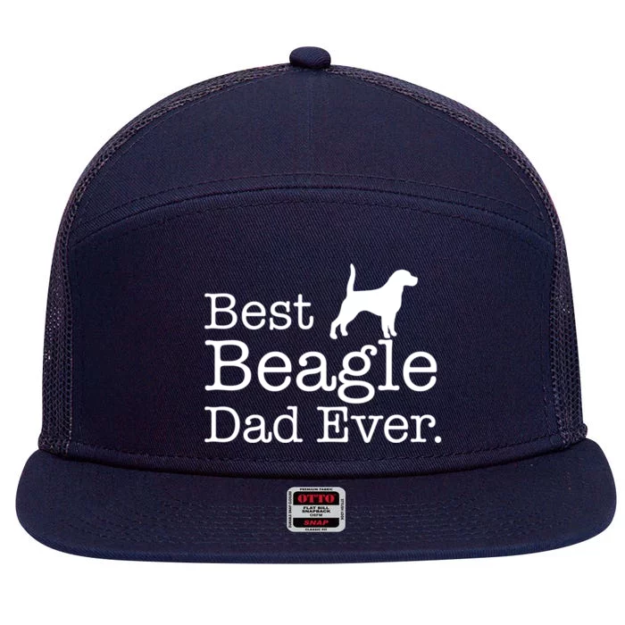 Best Beagle Dad Ever Beagle Funny Gift Beagle Lovers Gift 7 Panel Mesh Trucker Snapback Hat